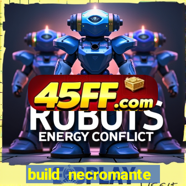 build necromante diablo 4